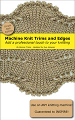Machine Knitting Trims and Edges - Single Bed