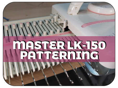 Master LK-150 Patterning Knit In Now Course