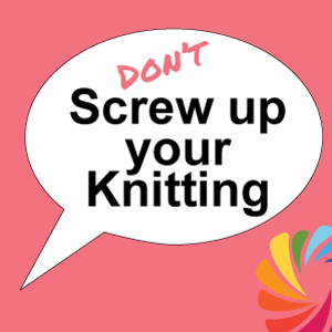 (Don't) screw up your knitting: 11 Steps