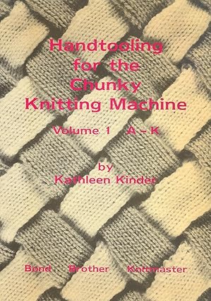 Handtooling on the chunky knitting machine