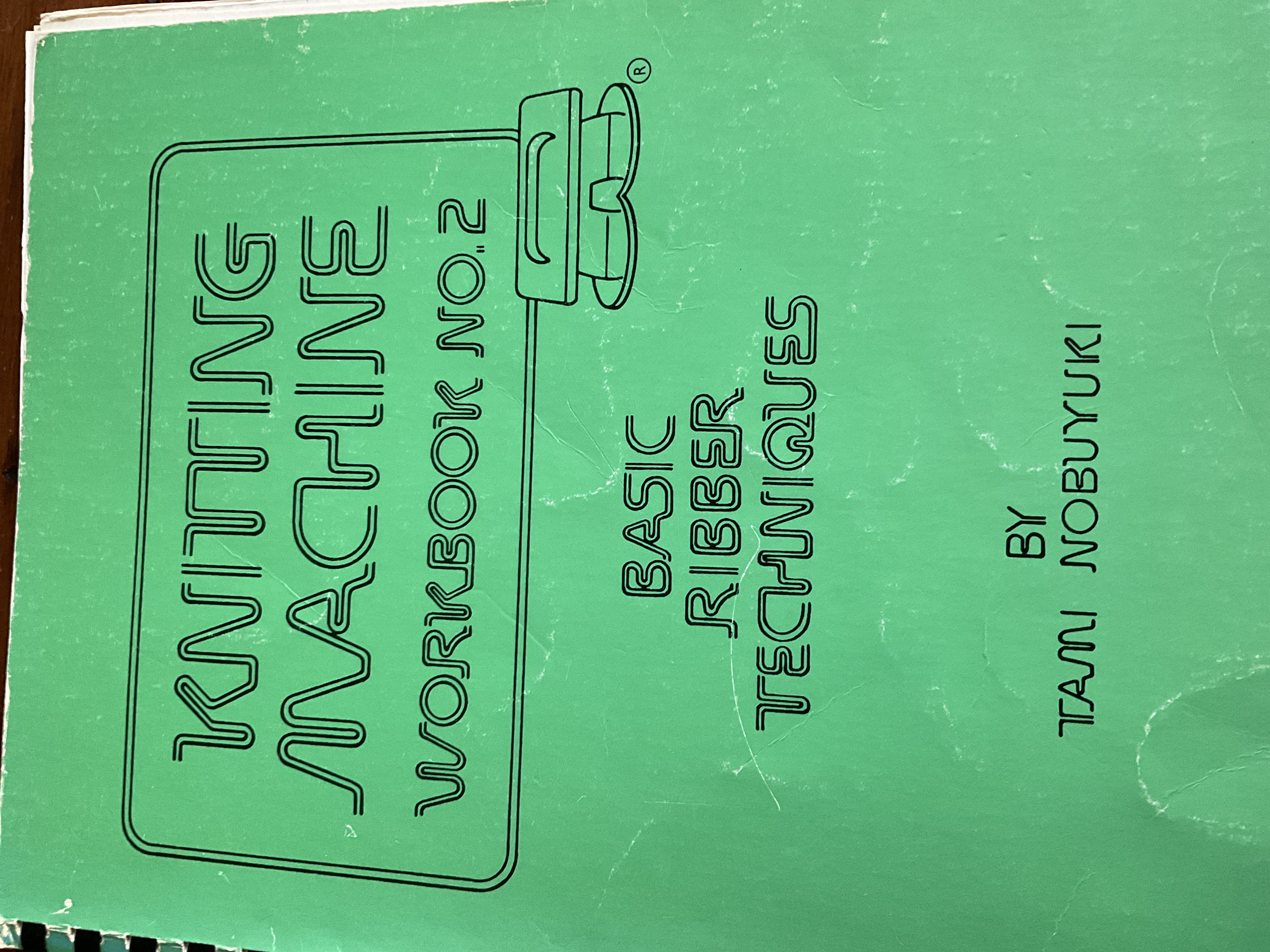 Knitting Machine Workbook No.2 Basic Ribber Techniques