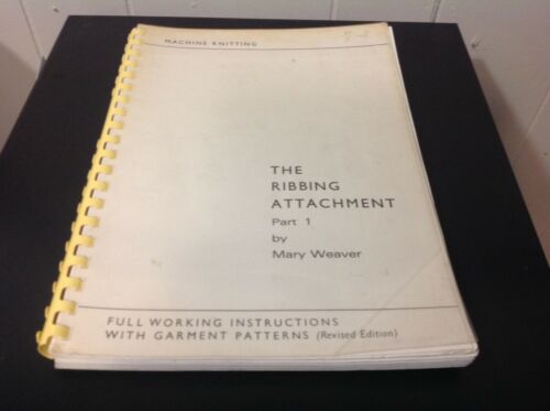 Weaver, Mary, Ribbing Attachment, Part 1