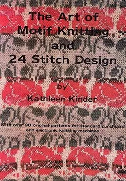 The Art of Motif Knitting and 24 Stitch Design
