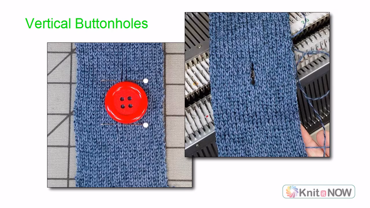 Vertical Buttonholes Tutorial for Machine Knitting