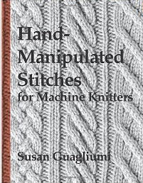 Hand-Manipulated Stitches for Machine Knitters by Amazon