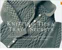Knitting Tips & Trade Secrets: Clever Solutions for Better Hand Knitting, Machine Knitting, and Crocheting 