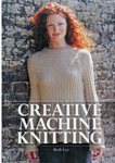 Creative Machine Knitting