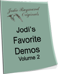 Jodi's Favorite Demos Volume 2